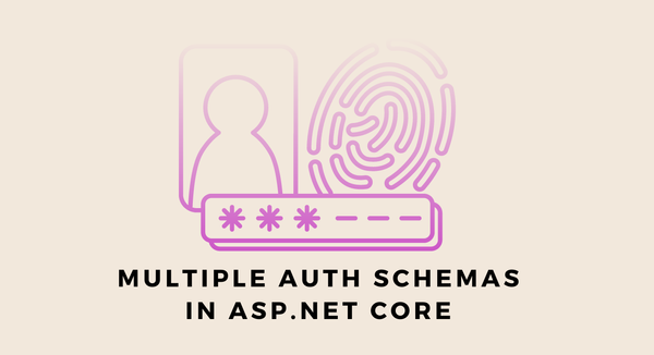 Multiple Authentication Schemas (AAD/AAD B2C) in Asp.Net Core